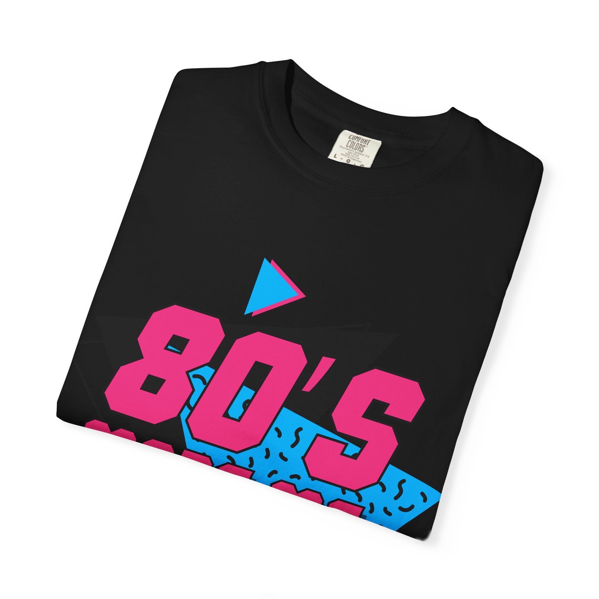 Born in the 80s T-Shirt — Big Hair, Loud Colors Retro Tee