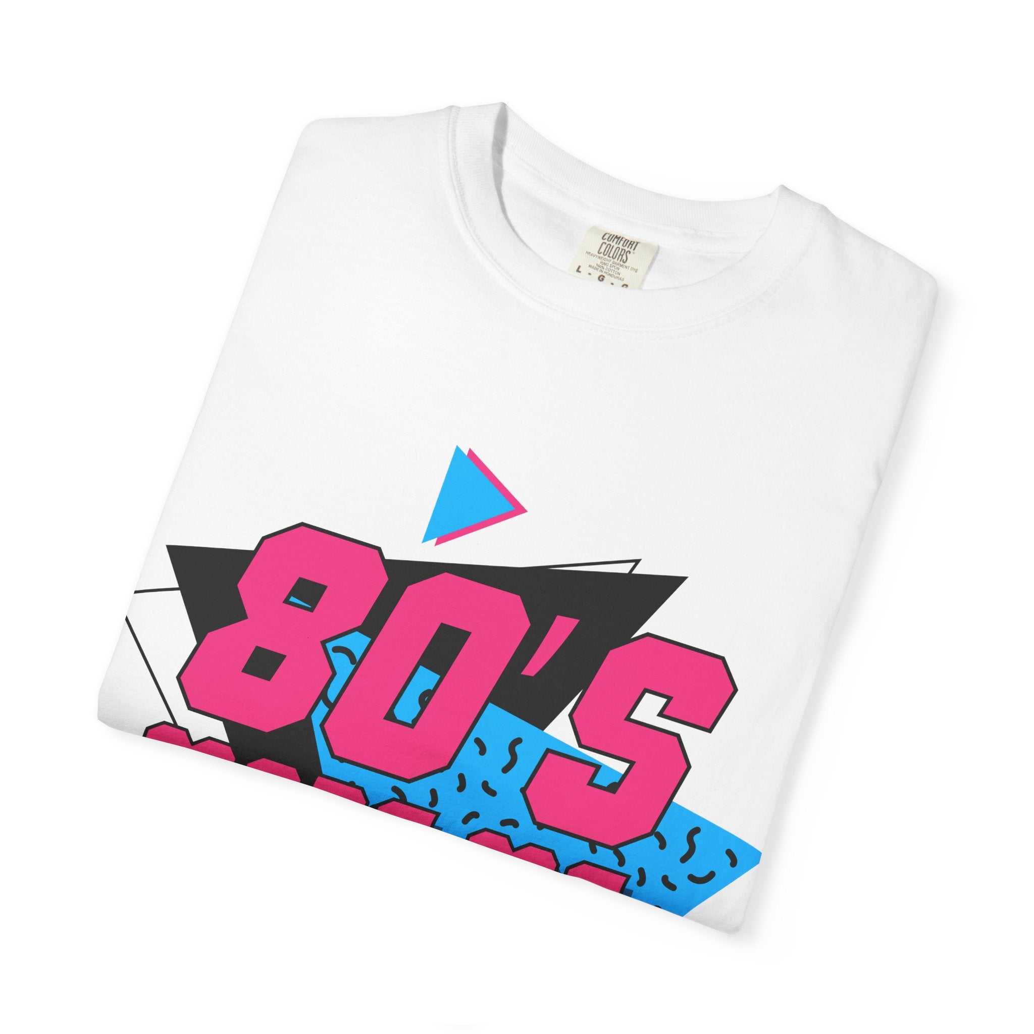 Born in the 80s T-Shirt — Big Hair, Loud Colors Retro Tee