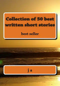 Collection of 50 best written short stories: best seller - Paperback